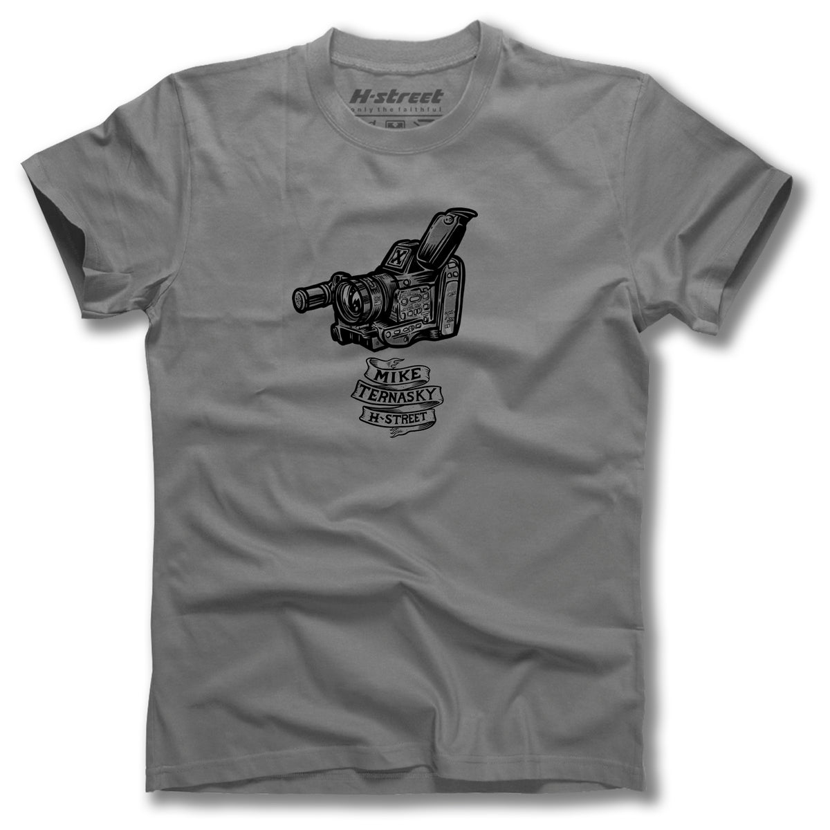 The MIKE TERNASKY HALL OF FAME TEE by MH Printing is a gray shirt with a black vintage video camera illustration above a "Mike Ternasky H-Street" banner, plus the H-Street logo faintly printed inside the collar.