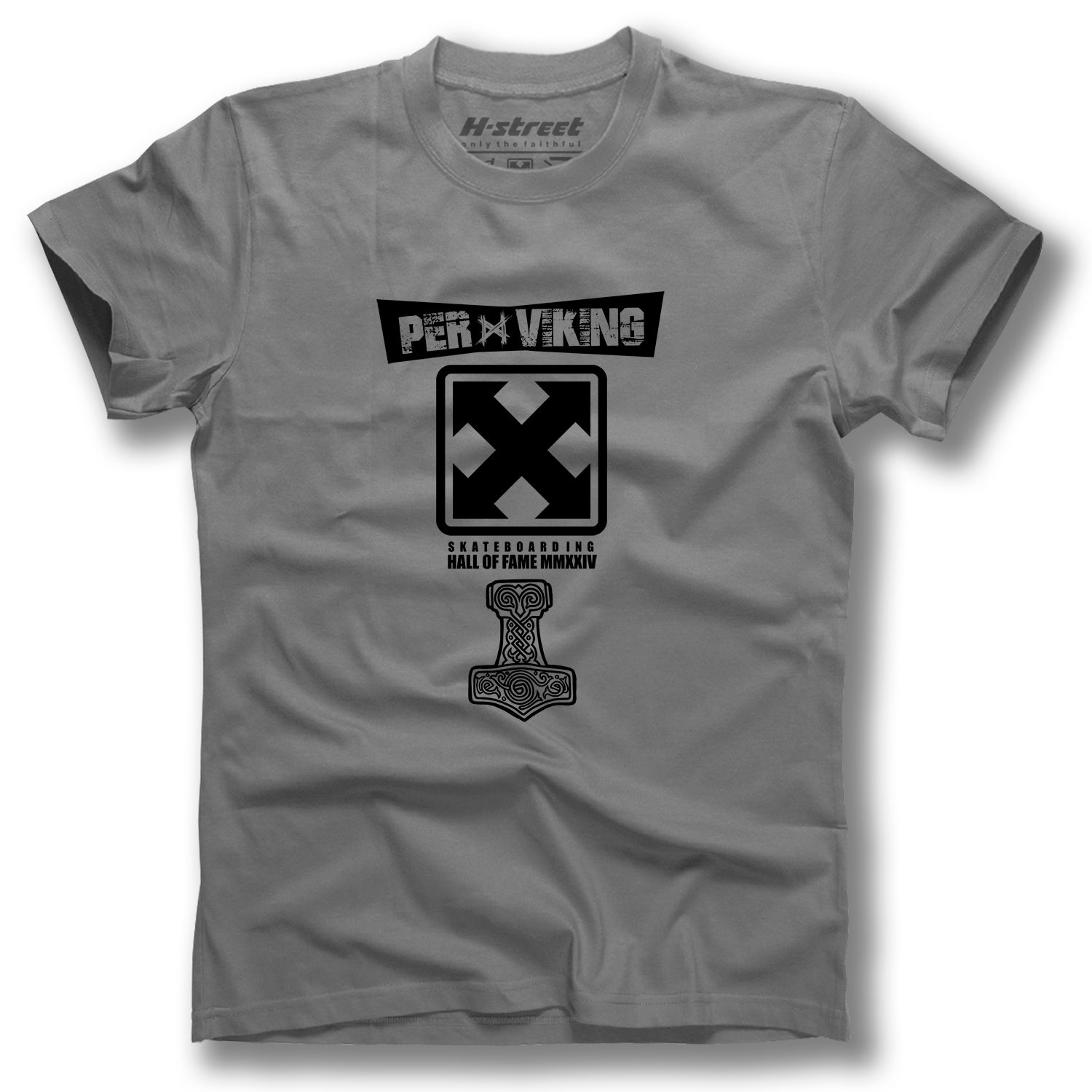 The MH Printing PER VIKING HALL OF FAME T-SHIRT is a gray tee with a black graphic featuring "PER VIKING," an X in a square, and "Skateboarding Hall of Fame MMXIV" above a hammer—ideal for special edition deck fans.