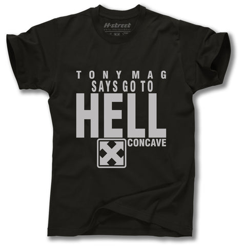 T-MAG SAYS TO GO HELL TEE